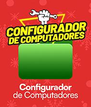 BLACK FRIDAY CONFIGURADOR DE COMPUTADORES